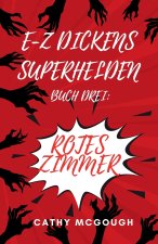 E-Z DICKENS SUPERHELDEN BUCH DREI
