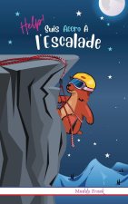 Help ! Suis Accro ? l'Escalade