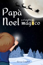 Papá Noel y el Pueblo Mágico