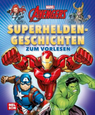 Marvel Avengers: Superhelden-Geschichten zum Vorlesen