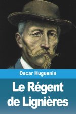 Le Régent de Ligni?res