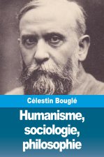 Humanisme, sociologie, philosophie