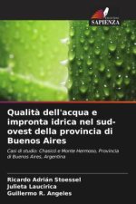 Qualit? dell'acqua e impronta idrica nel sud-ovest della provincia di Buenos Aires