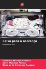 Baixo peso ? nascença