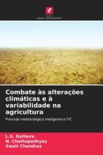 Combate ?s alteraç?es climáticas e ? variabilidade na agricultura
