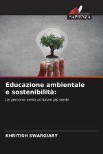 Educazione ambientale e sostenibilit?: