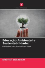 Educaç?o Ambiental e Sustentabilidade: