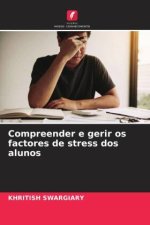 Compreender e gerir os factores de stress dos alunos