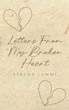Letters From My Broken Heart