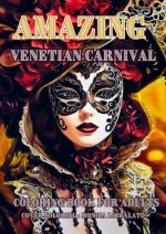 AMAZING VENETIAN CARNIVAL