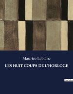 LES HUIT COUPS DE L?HORLOGE