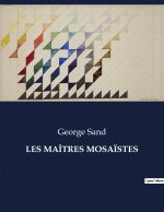 LES MAÎTRES MOSA?STES