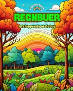 Regnbuer | Afslappende malebog | Utrolige regnbue- og landskabsmotiver til naturelskere