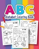 ABC Coloring Book For for kids of Preschool and Kindergarten | 100+ Animals, Birds, Vehicles, Toys and Alphabets