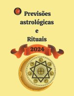 Previs?es astrológicas  e  Rituais  2024