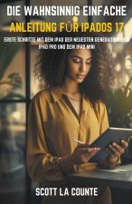 Die Wahnsinnig Einfache Anleitung Für iPadOS 17
