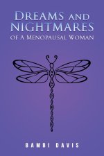Dreams and Nightmares of a Menopausal Woman