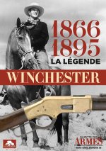 WINCHESTER 1866-1895 LA LÉGENDE