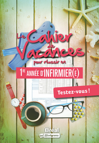 Le cahier de vacances pour réussir en première année d'infirmier