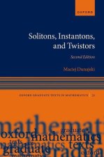 Solitons, Instantons, and Twistors 2/e (Hardback)