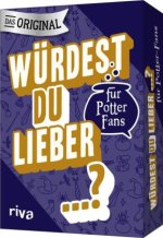 Würdest du lieber ...? - Die Edition für Potter-Fans