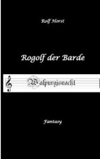 Rogolf der Barde - Halloween, Hexen, Harz, Brocken, Dämonen, Magier, Amulette, Pentagramm, Silberdolch, Schwert, Pfeil, Bogen, Ritual