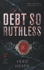 A Debt So Ruthless