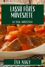 Lassú F?zés M?vészete