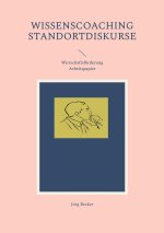 Wissenscoaching Standortdiskurse