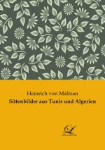 Sittenbilder aus Tunis und Algerien