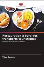 Restauration ? bord des transports touristiques