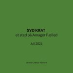 SYD KRAT et sted p? Amager F?lled