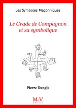 Le Grade de Compagnon et sa symbolique