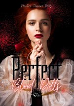 PERFECT BLOOD DOLLS