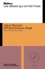 NEHRU LES DEBATS QUI ONT DEFINI L'INDE