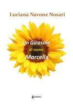 girasole di nome Marcella