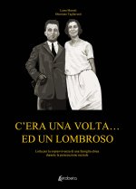 C'era una volta... ed un Lombroso. Lotta per la sopravvivenza di una famiglia ebrea durante la persecuzione razziale