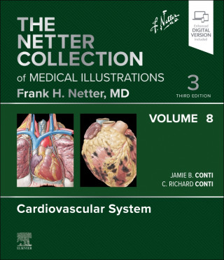 The Netter Collection of Medical Illustrations: Cardiovascular System, Volume 8
