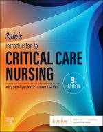 Sole’s Introduction to Critical Care Nursing
