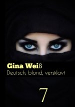 Deutsch, blond, versklavt 7