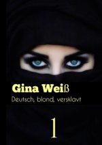 Deutsch, blond, versklavt