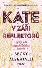 Kate v záři reflektorů