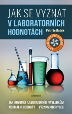 Jak se vyznat v laboratorních hodnotách - Jak rozumět laboratorním výsledkům, normální hodnoty, význam odchylek