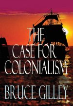 The Case for Colonialism