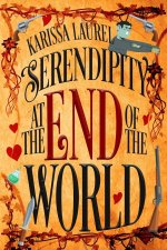 Serendipity at the End of the World