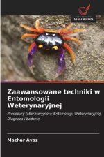 Zaawansowane techniki w Entomologii Weterynaryjnej
