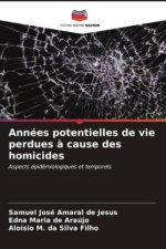 Années potentielles de vie perdues ? cause des homicides