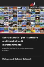 Esercizi pratici per i software multimediali e di intrattenimento