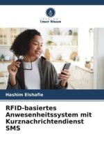 RFID-basiertes Anwesenheitssystem mit Kurznachrichtendienst SMS