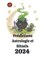 Prédictions Astrologie et Rituels  2024